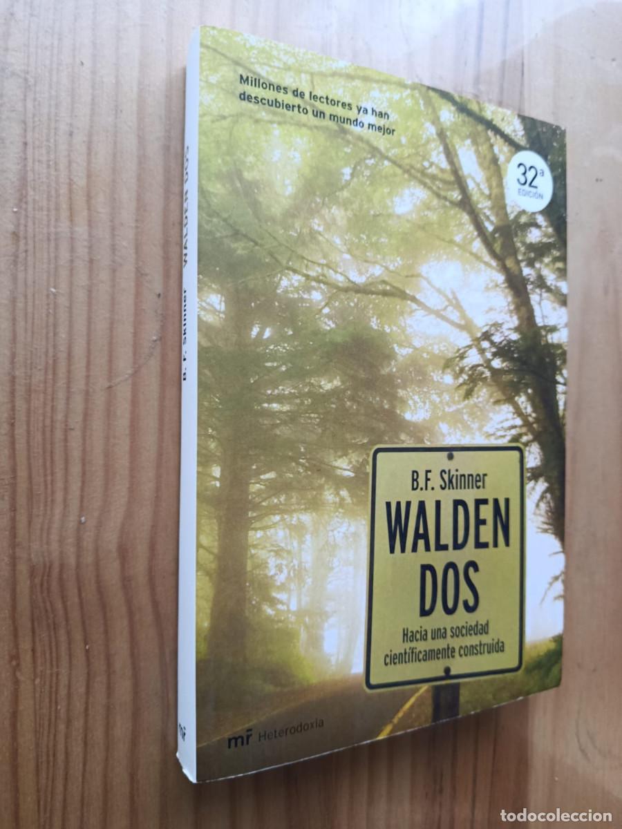 Libros: WALDEN DOS: HACIA UNA SOCIEDAD CIENTIFICAMENTE CONSTRUIDA - B. F. SKINNER - Foto 1