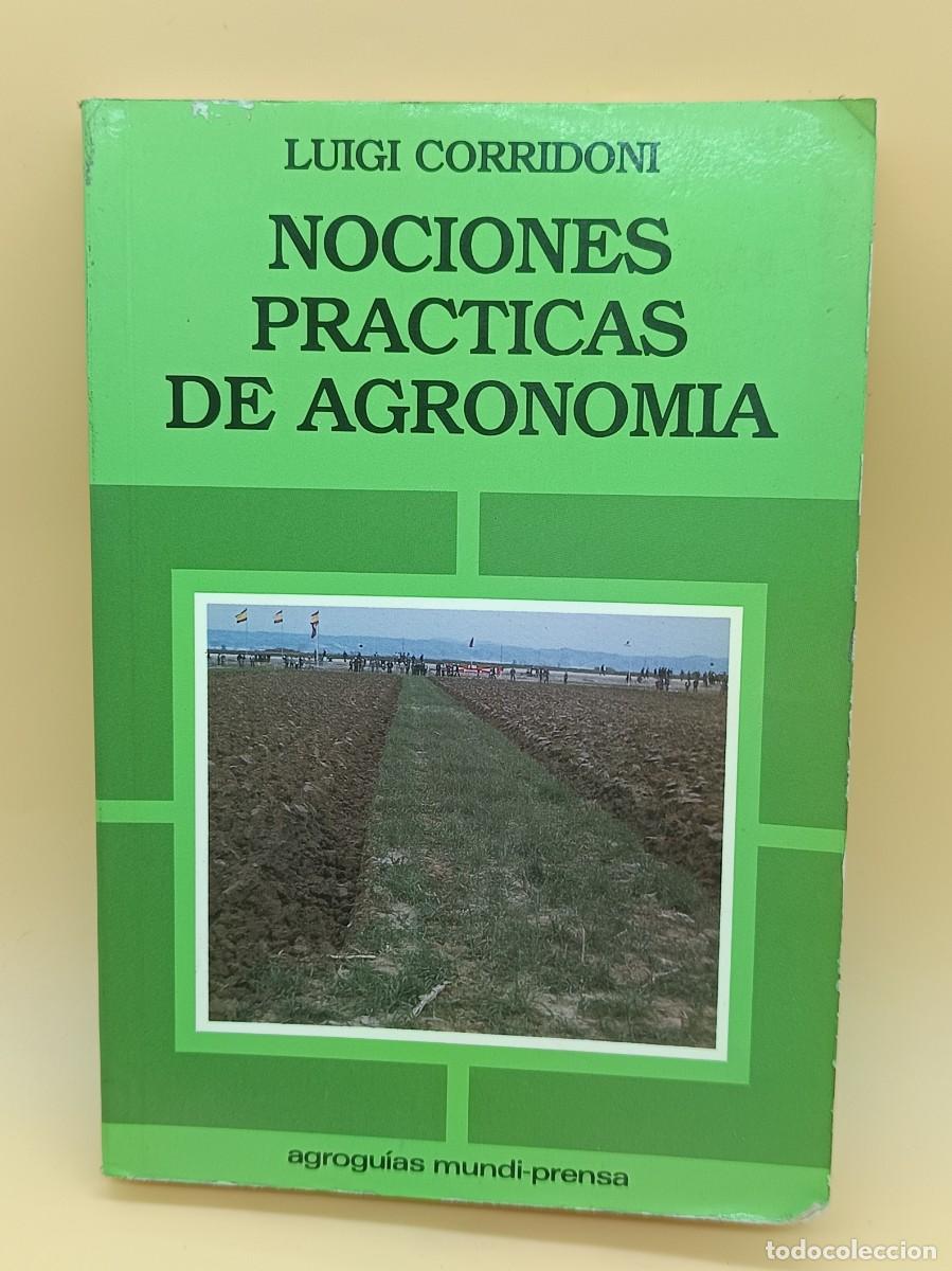 Libros: NOCIONES PRACTICAS DE AGRONOMIA, LUIGI CORRIDONI - Foto 1