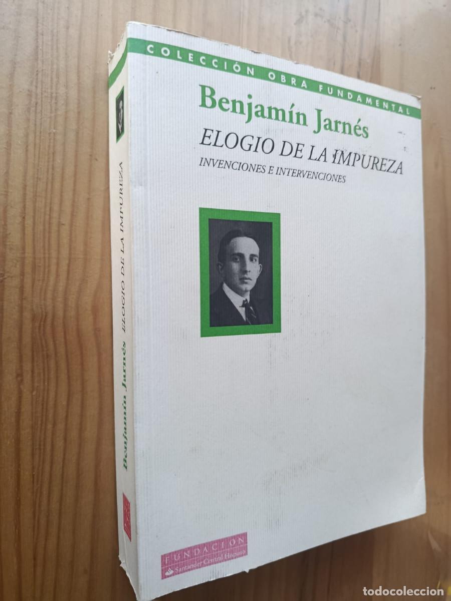 B&uuml;cher: ELOGIO DE LA IMPUREZA - Benjam&iacute;n Jarn&eacute;s
