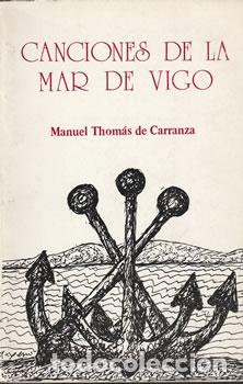 Libros: Canciones de la Mar de Vigo - Manuel Thomas de Carranza - Foto 1