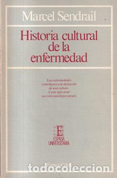 Libros: Historia cultural de la enfermedad - Marcel Sendrail - Foto 1
