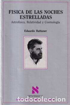 Libros: F&iacute;sica de las noches estrelladas - Eduardo Battaner - Foto 1