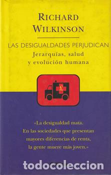 Libros: Las desigualdades perjudican - Richard Wilkinson - Foto 1