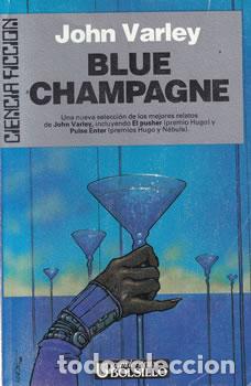 Libros: Blue champagne - John Varley - Foto 1