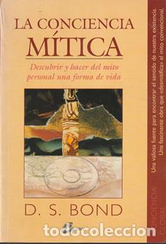 Libri di seconda mano: La conciencia m&iacute;tica - D. S. Bond