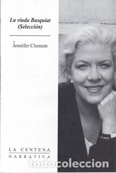 Libros: La viuda Basquiat (Selecci&oacute;n) - Jennifer Clement - Foto 1