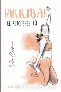 Libros: &iexcl;Arriba!! El reto eres t&uacute; - Sara Carmona - Foto 1
