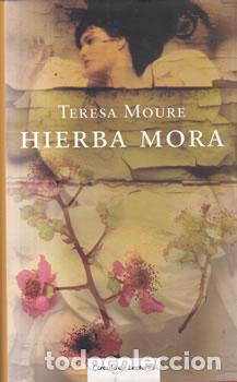 Libros: Hierba Mora - Teresa Moure - Foto 1