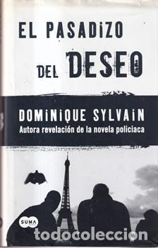 Libros: El pasadizo del deseo - Dominique Sylvain - Foto 1