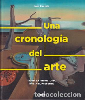 Libros: Una cronolog&iacute;a del arte - Ian Zaczek (ed.) - Foto 1