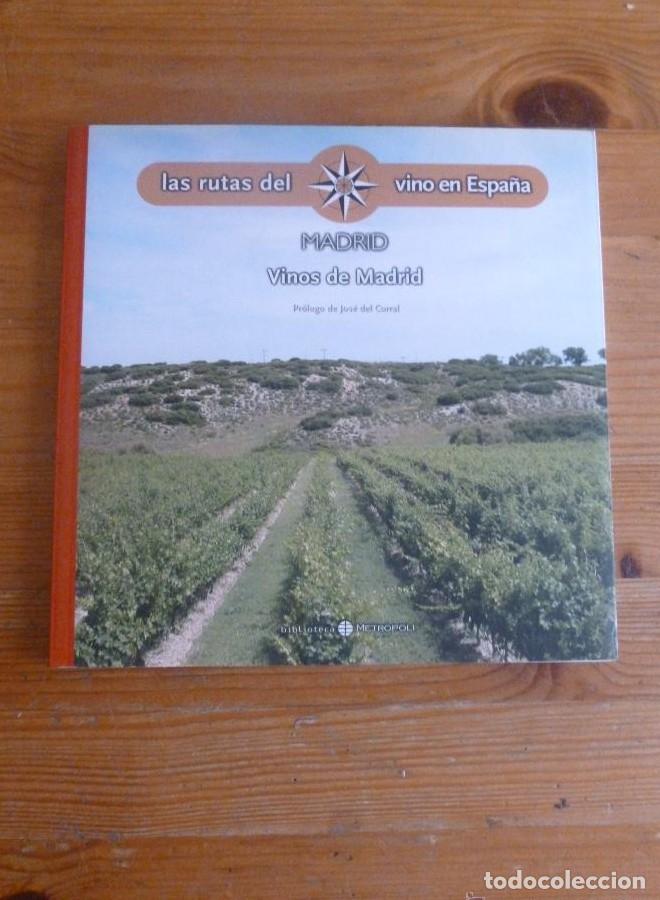 Libros: LAS RUTAS DEL VINO EN ESPA&Ntilde;A. MADRID. METROPOLI. 2006 117 PAG -