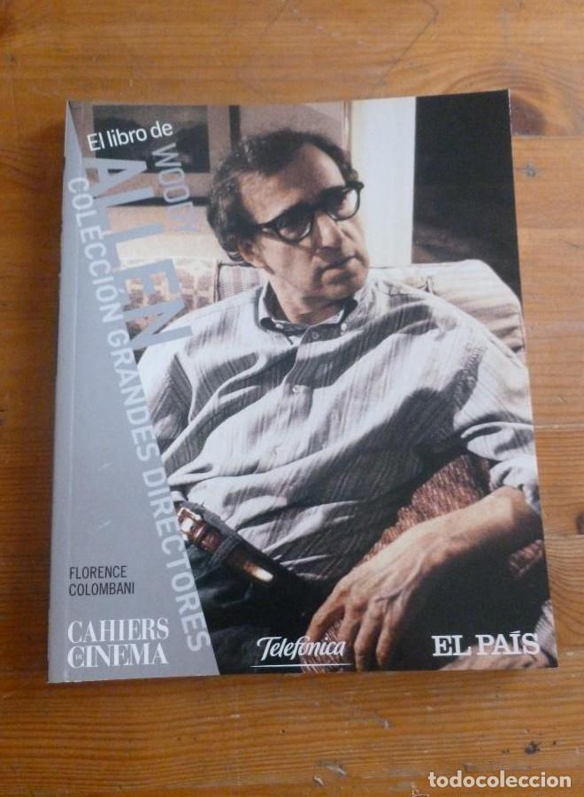 Libros: WOODY ALLEN. FLORENCE COLOMBANI. CAHIERS DE CINEMA. EL PAIS. 2007 95 PAG -