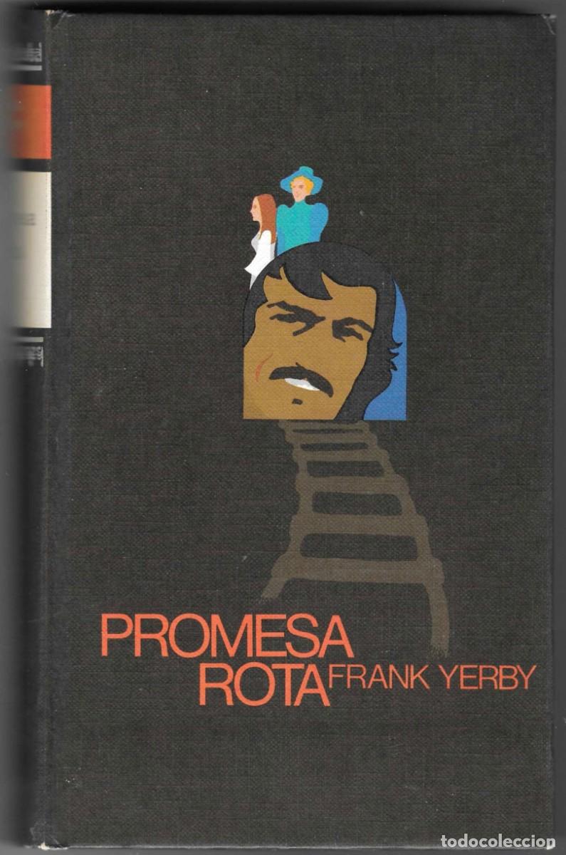 Libros: Novela. Promesa Rota. Frank Yerby. ref. 27-737 - Foto 1
