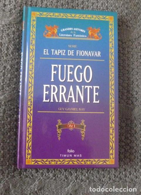 Libros: FUEGO ERRANTE. GUY GAVRIEL KAY. VOL 1. TIMUN MAS - - Foto 1