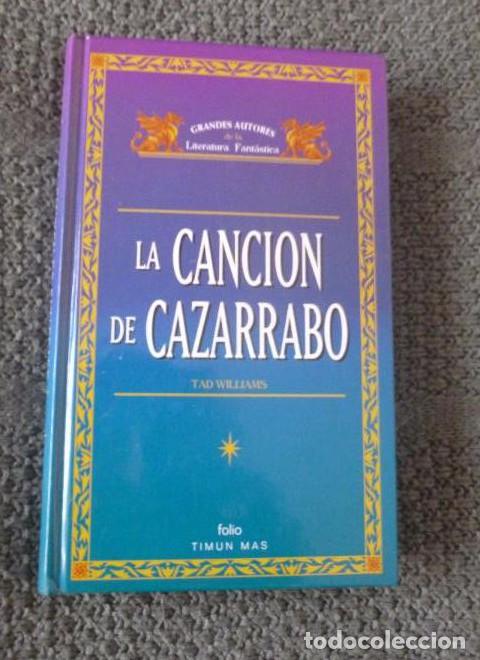 Libros: LA CANCION DE CAZARRABO, TAD WILLIAMS, TIMUN MAS - - Foto 1