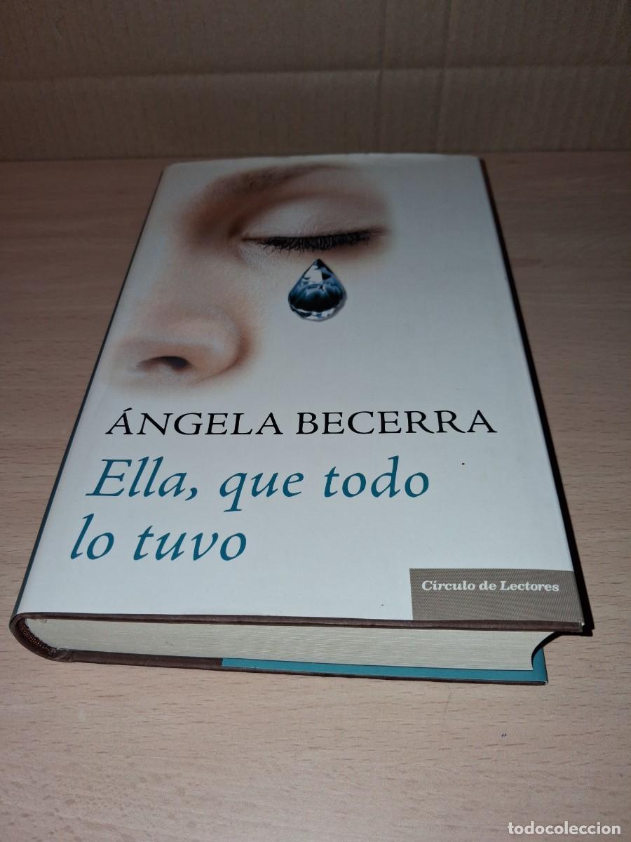 Libros: &Aacute;ngela Becerra. Ella, que todo lo tuvo - Foto 1