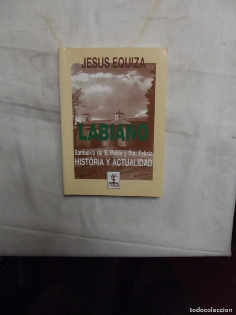Libros: LABIANO SANTUARIO DE S. PABLO Y STA. FELICIA DE JESUS EQUIZA SEGUNDA EDICION