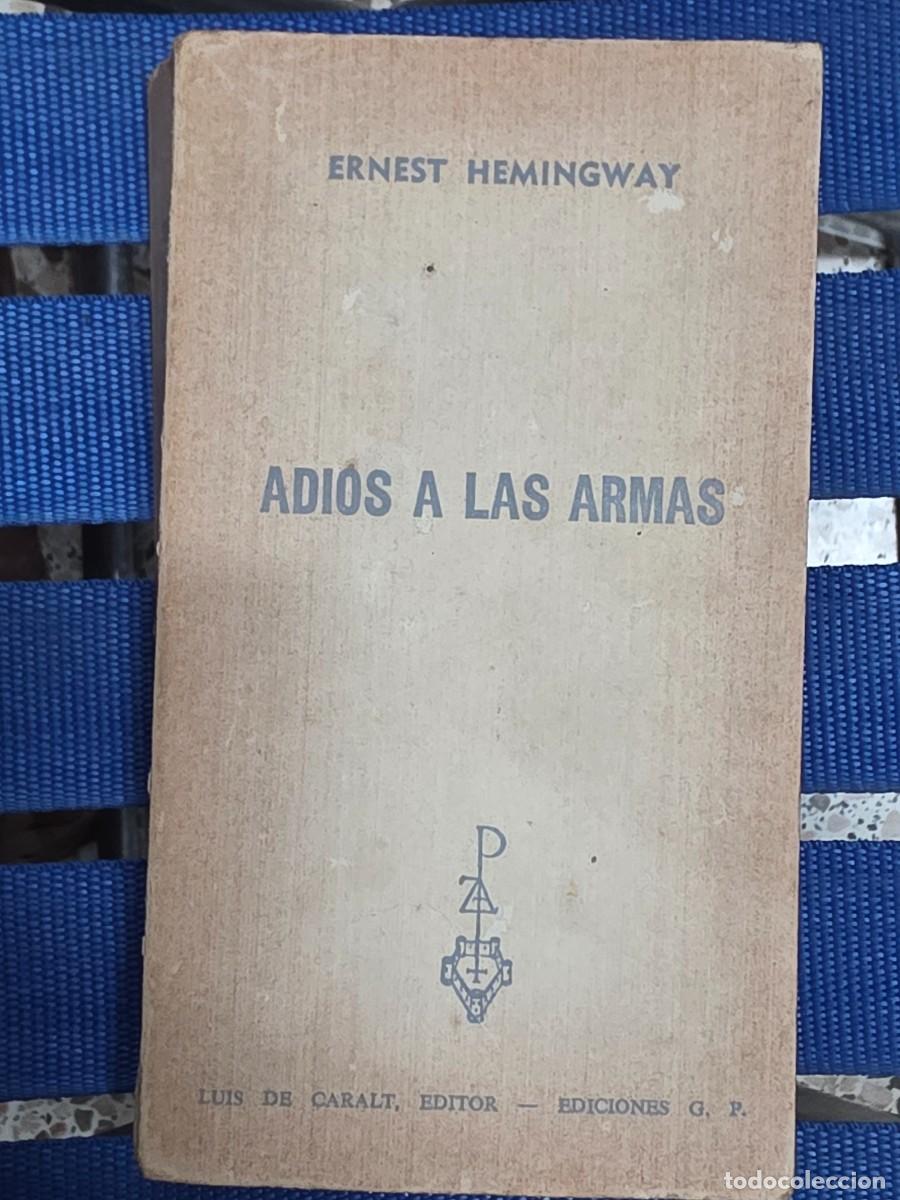 Libros: SUBASTA DE LIBROS SALIDA 1&euro; - Adi&oacute;s A Las Armas - Foto 1