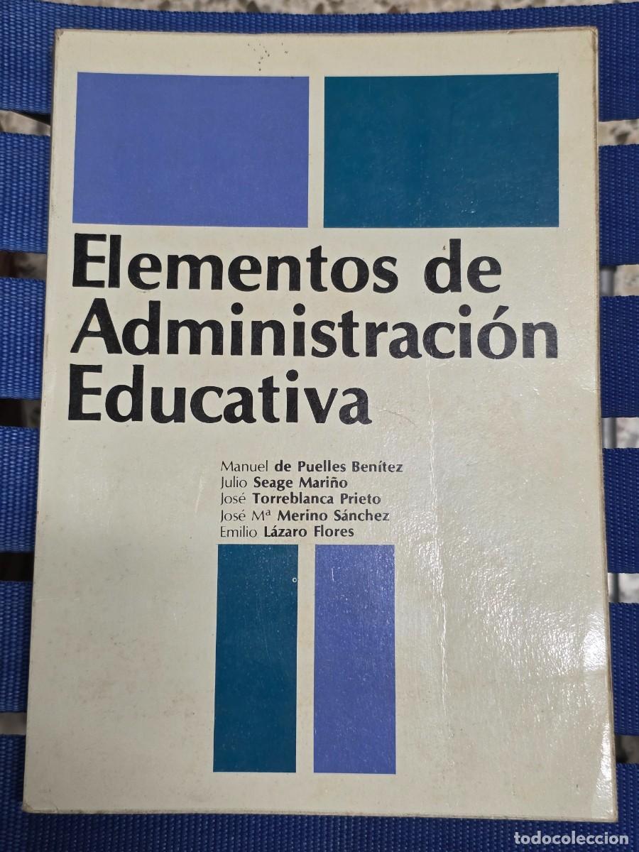 Libros: Elementos De Administraci&oacute;n Educativa - Foto 1