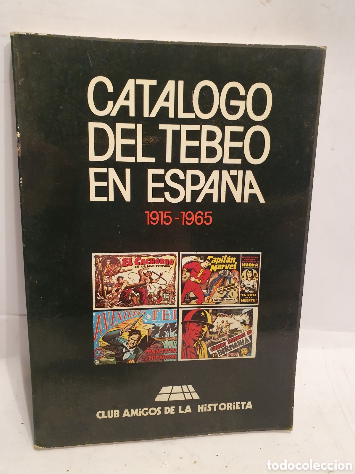 Libros: CATALOGO DEL TEBEO EN ESPA&Ntilde;A. 1915-1965. CLUB AMIGO DE LA HISTORIETA.