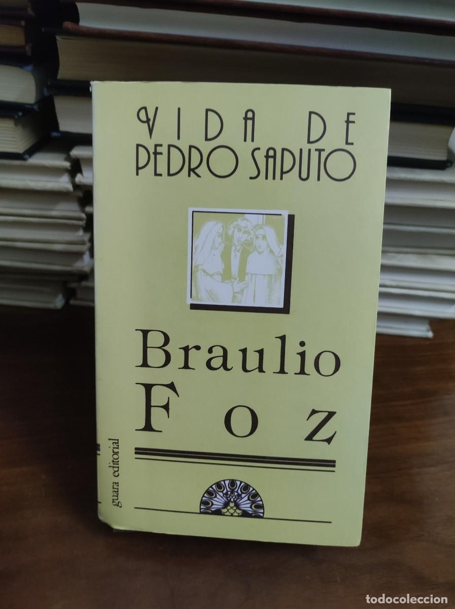 Libros: Vida de Pedro Saputo Braulio Foz Guara Editorial - Foto 1