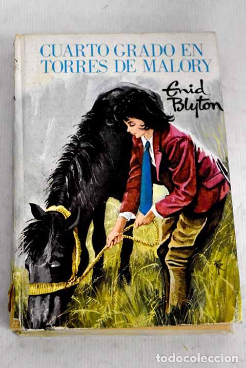 Libros: Cuarto grado en Torres de Malory.- Blyton, Enid