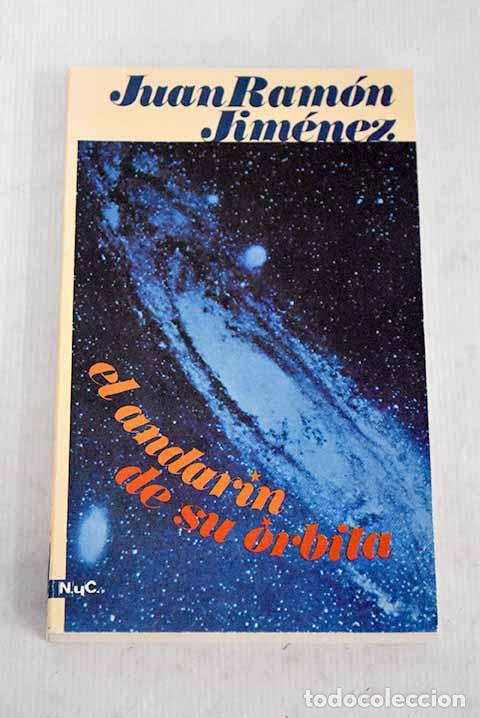Libros: El andar&iacute;n de su &oacute;rbita.- Jim&eacute;nez, Juan Ram&oacute;n - Foto 1