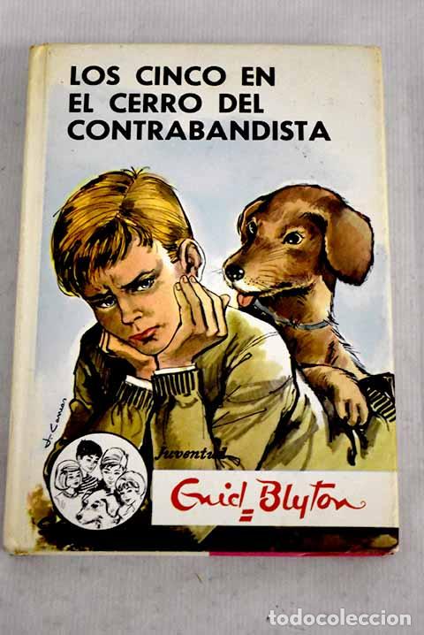 Libros: Los cinco en el cerro del contrabandista .- Blyton, Enid