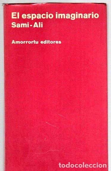 Libros: El espacio imaginario - Sami-Ali - Foto 1