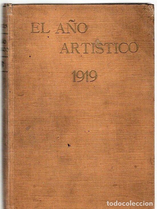 Libros: El a&ntilde;o art&iacute;stico 1919 - Franc&eacute;s, Jos&eacute; - Foto 1