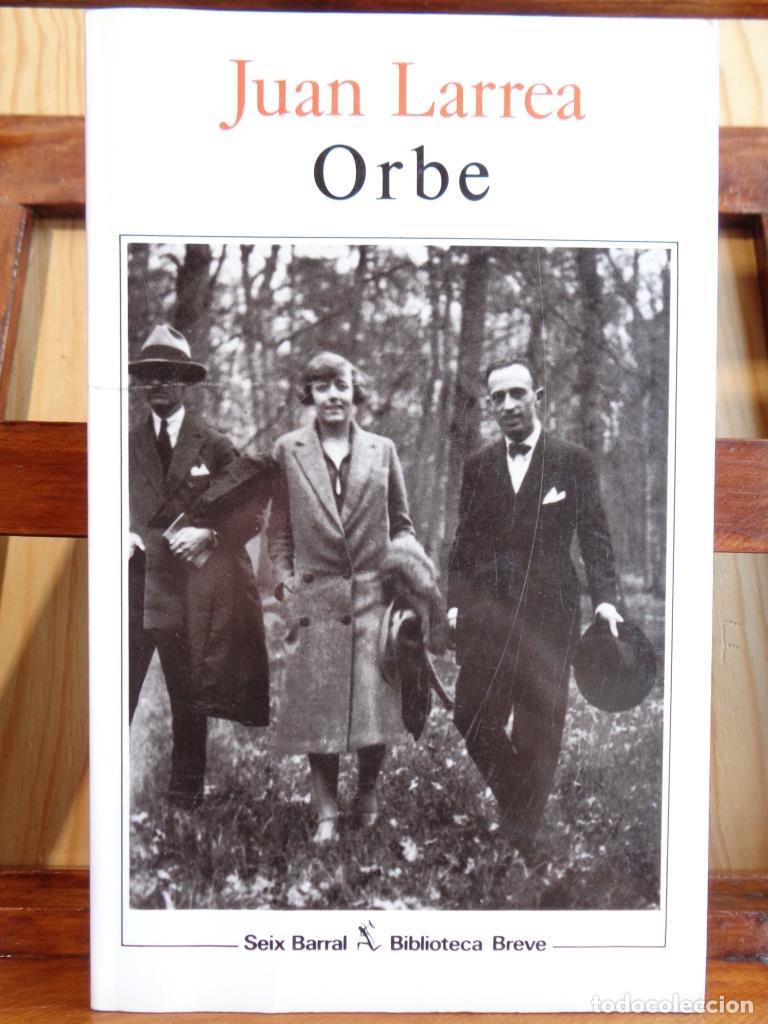 Libros: ORBE (Primera Edici&oacute;n). - JUAN LARREA - Foto 1