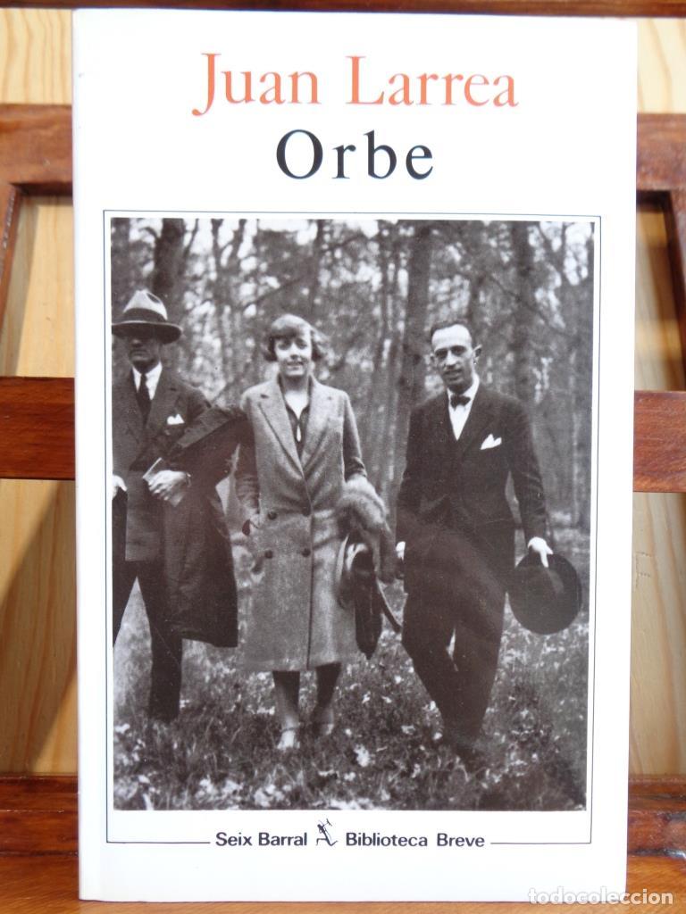 Libros: ORBE (Primera Edici&oacute;n). - JUAN LARREA - Foto 1