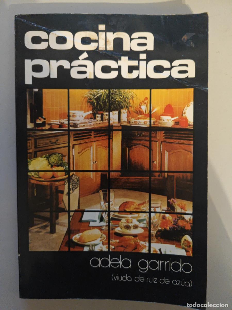 Libros: Cocina pr&aacute;ctica. - Adela Garrido. TDK986