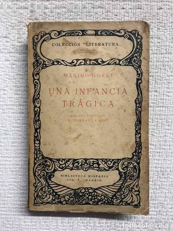 Libros: Una infancia tr&aacute;gica - M&aacute;ximo Gorki - Foto 1