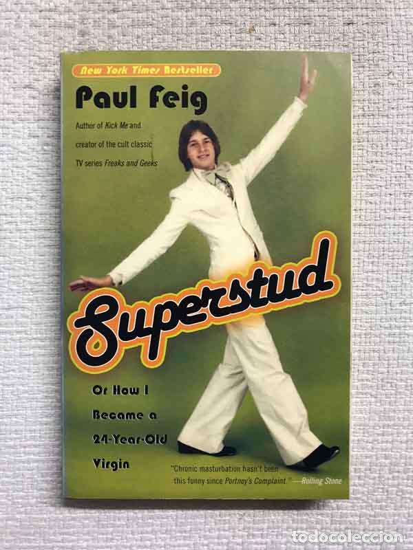 Libros: Superstud. Or How I Became a 24-Year-Old Virgin - Paul Feig - Foto 1