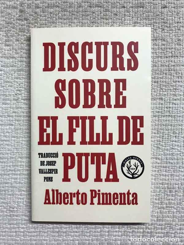 Libros: Discurs sobre el fill de puta - Alberto Pimenta - Foto 1