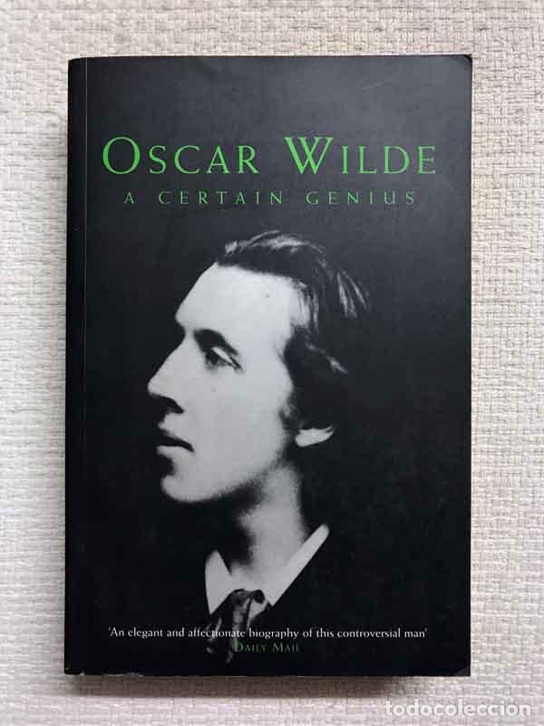Libros: Oscar Wilde. A Certain Genius - Barbara Belford - Foto 1