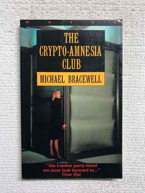 Libros: The Crypto-Amnesia Club - Michael Bracewell - Foto 1
