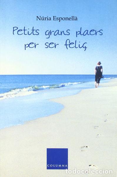 Libri di seconda mano: Petits grans plaers per ser feli&ccedil;- 9788466407267