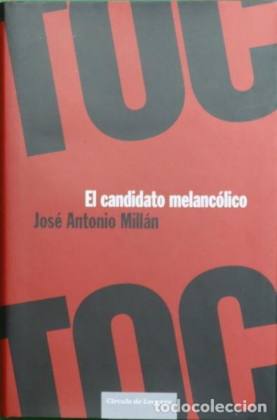 Libros: El candidato melanc&oacute;lico- 9788467222302 - Foto 1