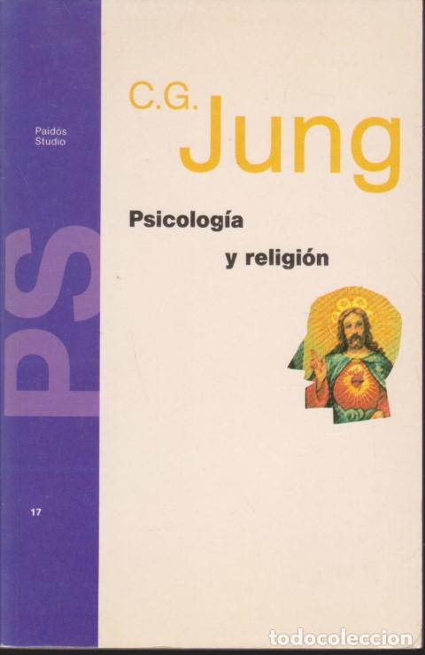 Libros: PSICOLOG&Iacute;A Y RELIGI&Oacute;N - C. G. JUNG - Foto 1