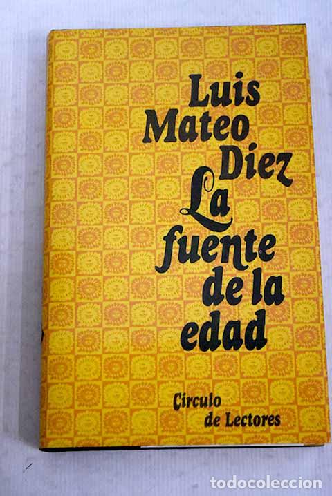 Libros: La fuente de la edad.- D&iacute;ez, Luis Mateo - Foto 1