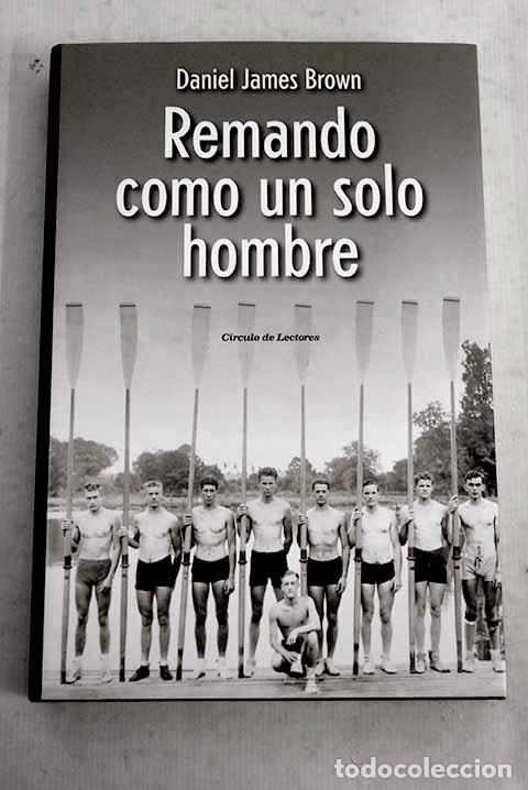 Libros: Remando como un solo hombre.- Brown, Daniel James - Foto 1