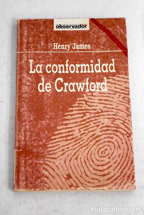 Libros: La conformidad de Crawford.- James, Henry - Foto 1