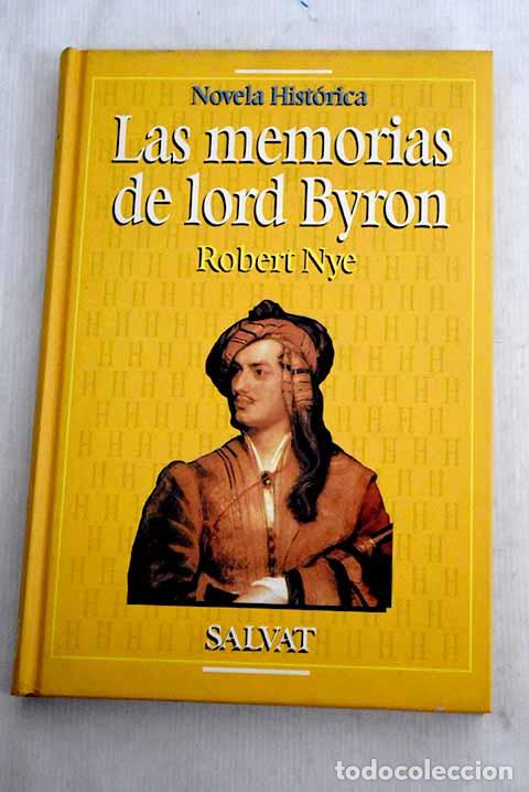 Libros: Las memorias de Lord Byron.- Nye, Robert - Foto 1