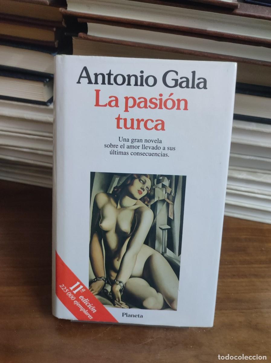 Libros: La pasi&oacute;n turca Antonio Gala / Planeta - Foto 1