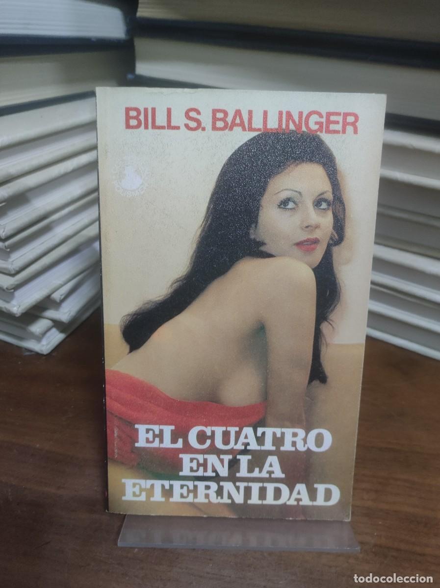 Libros: El cuatro en la eternidad Bill S. Ballinger - Foto 1