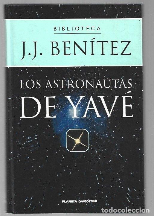 Libros: ASTRONAUTAS DE YAVE - LOS - J. J. BENITEZ - Foto 1