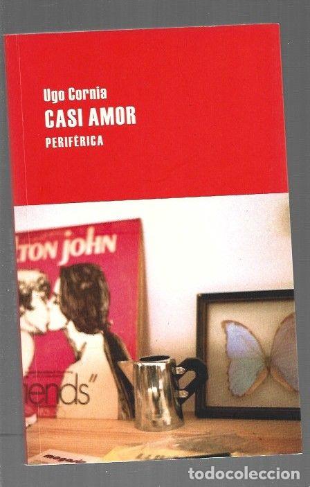 Libros: CASI AMOR - CORNIA, UGO - Foto 1