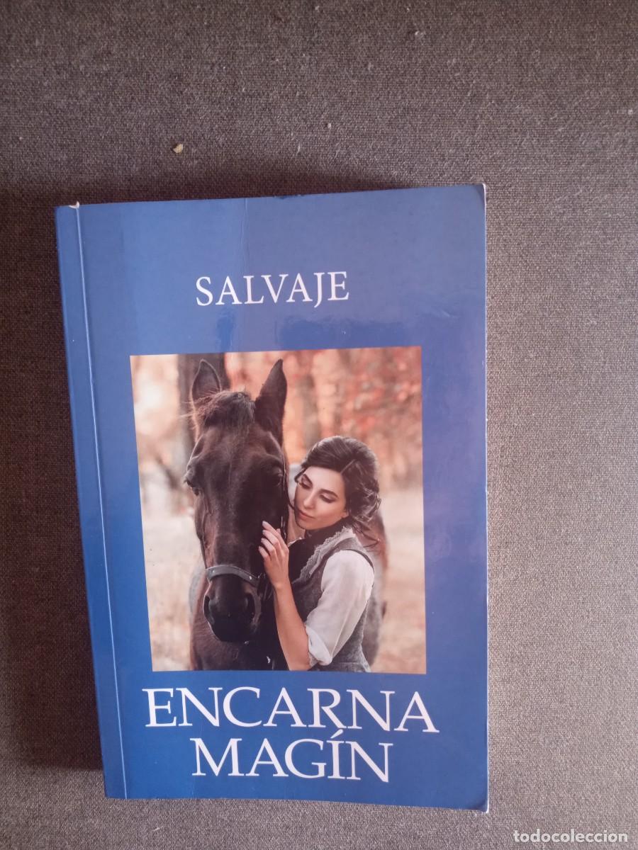Libros: SALVAJE, Encarna Mag&iacute;n